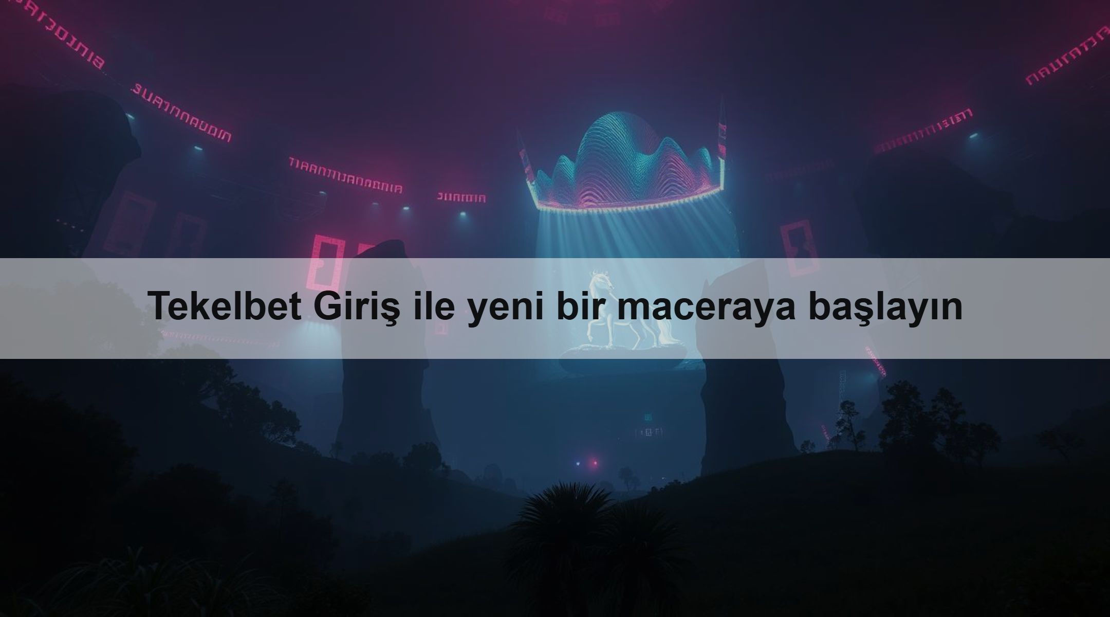 Tekelbet Giriş ile yeni bir maceraya başlayın
